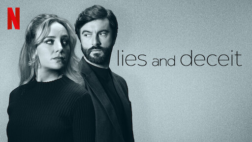 Watch Lies and Deceit | Netflix 